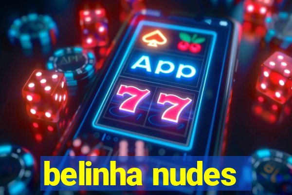 belinha nudes